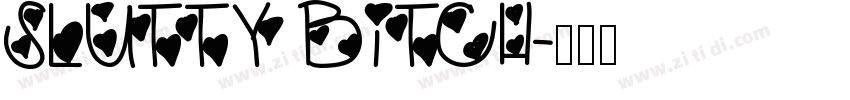 Slutty bitch字体转换